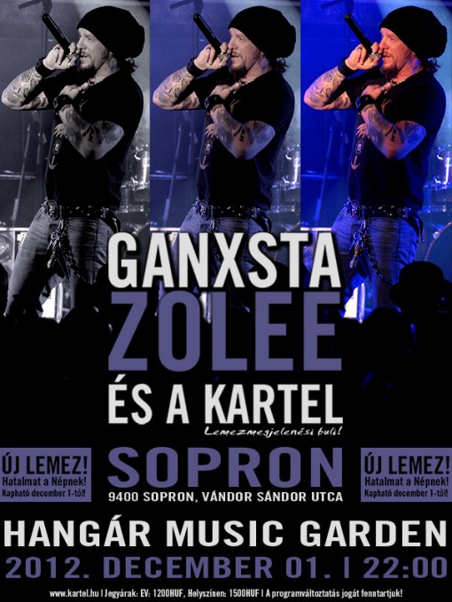   - Ganxsta Zolee és a Kartel koncert
